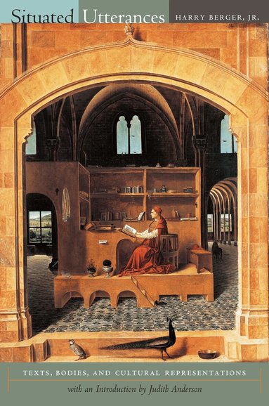 Harry Berger - Situated Utterances, Inbunden
