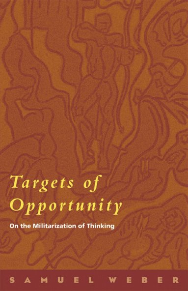 Samuel Weber - Targets of Opportunity, Häftad