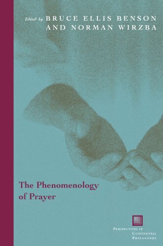 Bruce Ellis Benson, Bruce Ellis Benson, Norman Wirzba - Phenomenology of Prayer, Häftad