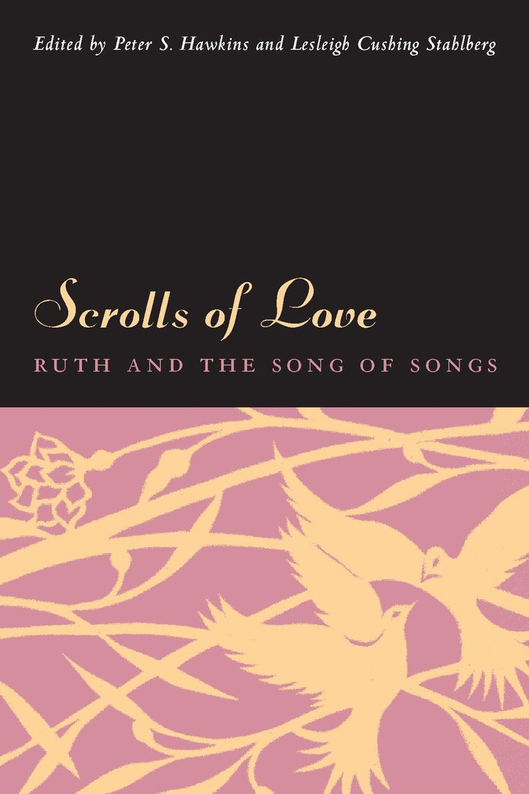 Peter S. Hawkins, Lesleigh Cushing Stahlberg - Scrolls of Love, Inbunden