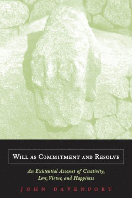 Will as Commitment and Resolve 1