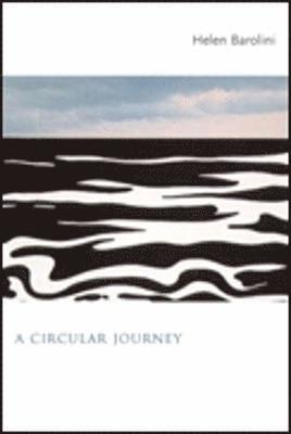Helen Barolini - Circular Journey, Inbunden