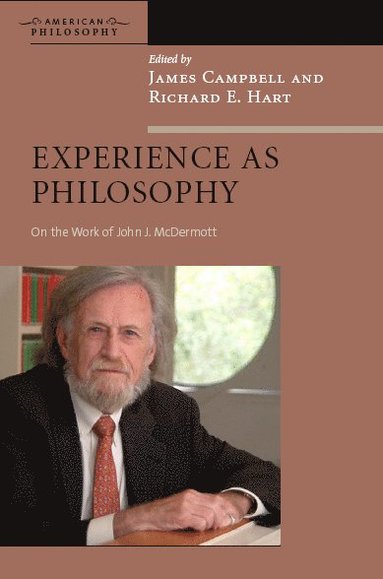bokomslag Experience As Philosophy