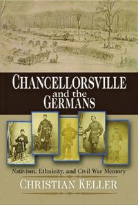 bokomslag Chancellorsville and the Germans