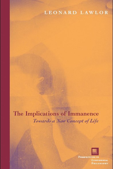 Leonard Lawlor - Implications of Immanence, Häftad
