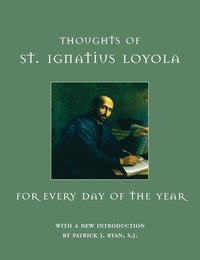 bokomslag Thoughts of St. Ignatius Loyola for Every Day of the Year