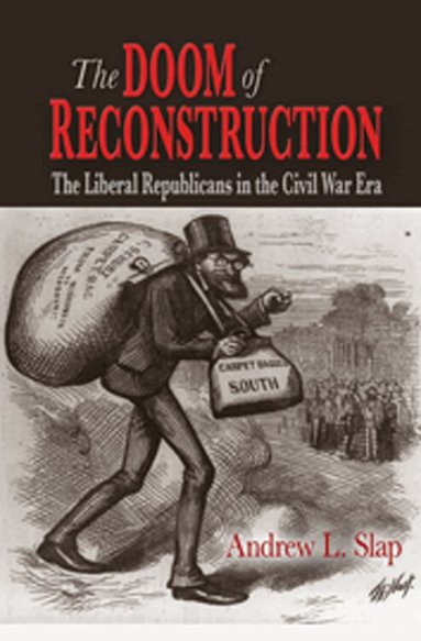Andrew L. Slap - Doom of Reconstruction, Inbunden