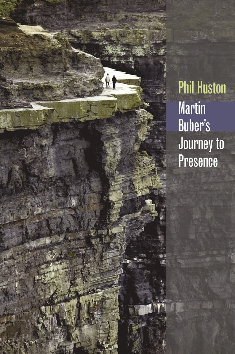 Martin Buber's Journey to Presence 1
