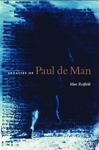 bokomslag Legacies of Paul De Man