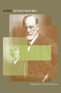 bokomslag On Freud's Jewish Body