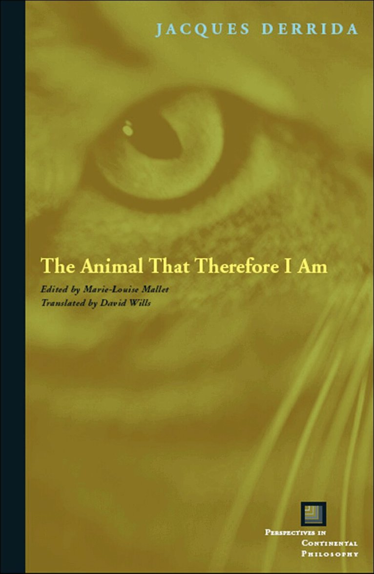 Jacques Derrida, Marie-Louise Mallet - Animal That Therefore I Am, Häftad