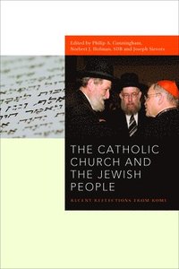 bokomslag The Catholic Church and the Jewish People