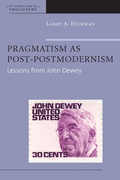 bokomslag Pragmatism As Post-Postmodernism