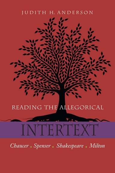 Judith H. Anderson - Reading the Allegorical Intertext, Häftad