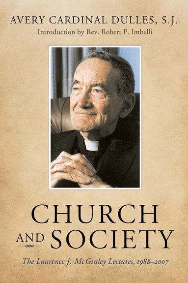Avery Cardinal Dulles - Church and Society, Inbunden