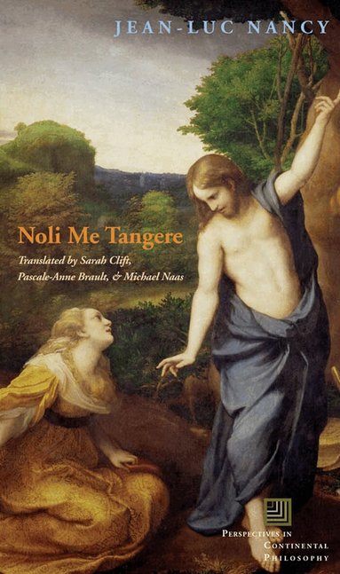 Jean-Luc Nancy - Noli Me Tangere, Häftad