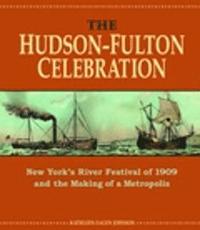 bokomslag The Hudson-Fulton Celebration