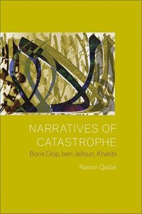 bokomslag Narratives of Catastrophe