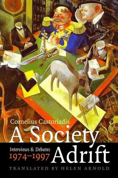 Cornelius Castoriadis, Myrto Gondicas, Pascal Vernay, Enrique Escobar - Society Adrift, Häftad