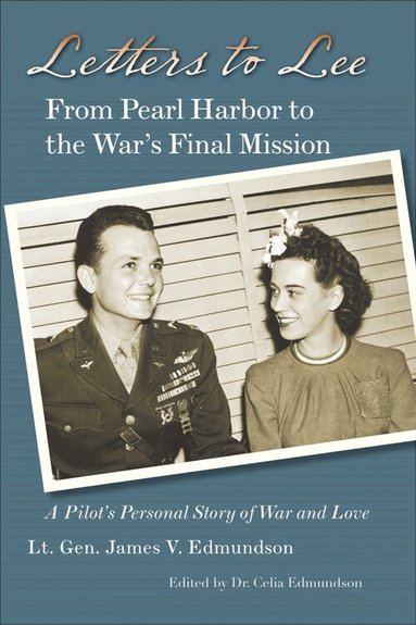 James V. Edmundson, Celia Edmundson - Letters to Lee, Inbunden