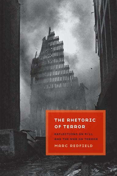 Marc Redfield - Rhetoric of Terror, Inbunden