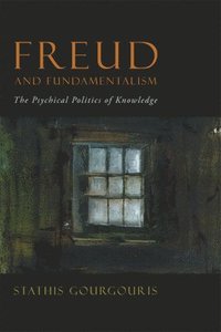 bokomslag Freud and Fundamentalism