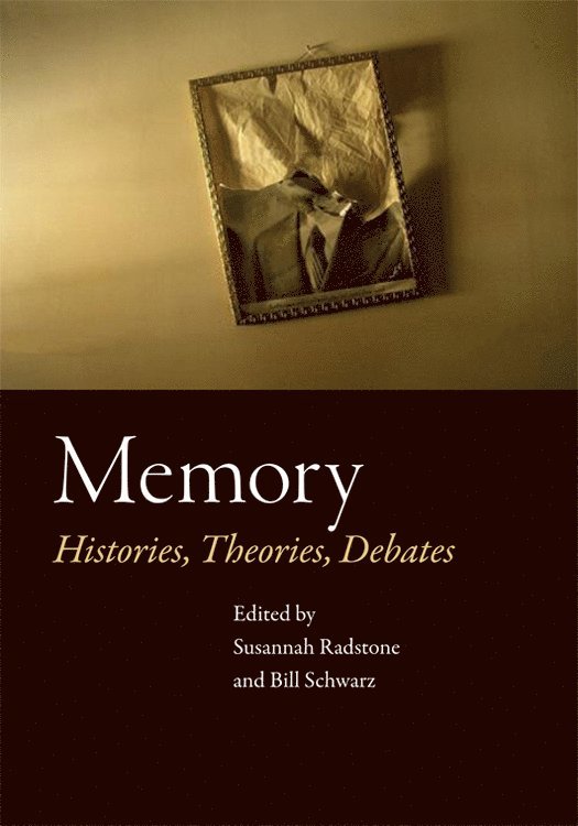 Susannah Radstone, Bill Schwarz - Memory, Häftad