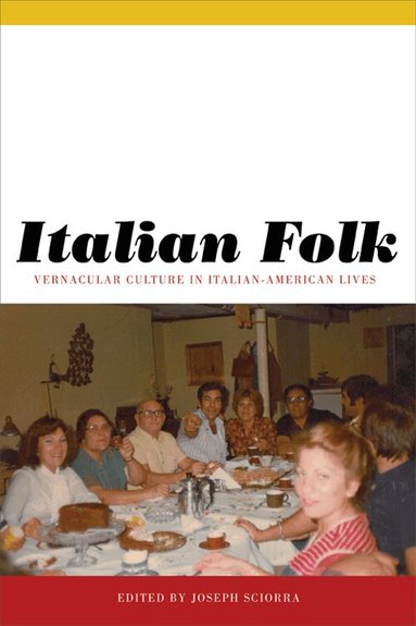 Joseph Sciorra - Italian Folk, Inbunden