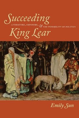 Emily Sun - Succeeding King Lear, Häftad