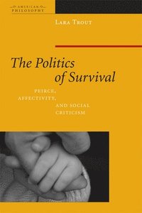 bokomslag The Politics of Survival