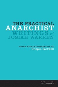 bokomslag The Practical Anarchist