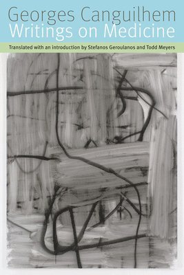 Georges Canguilhem - Writings on Medicine, Häftad