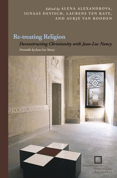 Ignaas Devisch, Laurens ten Kate, Aukje van Rooden, Alena Alexandrova - Re-treating Religion, Häftad