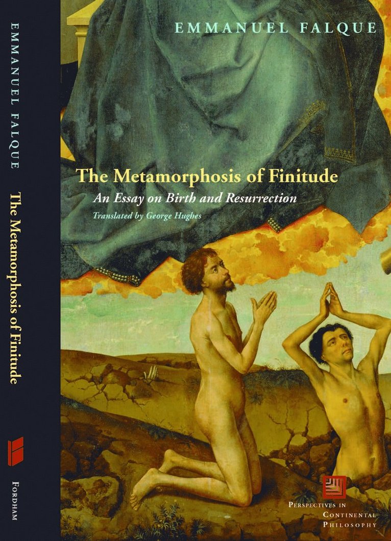 Metamorphosis of Finitude