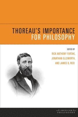 Thoreau's Importance for Philosophy 1