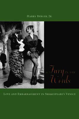 Harry Berger - Fury in the Words, Inbunden