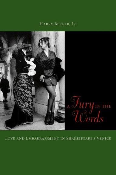 Harry Berger - Fury in the Words, Häftad
