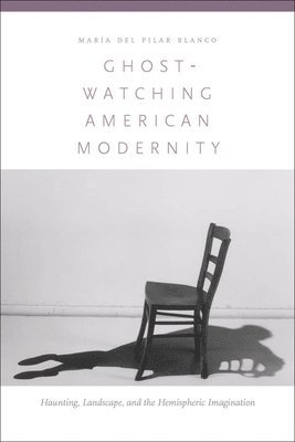 Ghost-Watching American Modernity 1