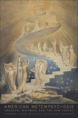John Michael Corrigan - American Metempsychosis, Inbunden