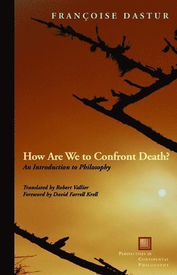 How Are We to Confront Death? 1