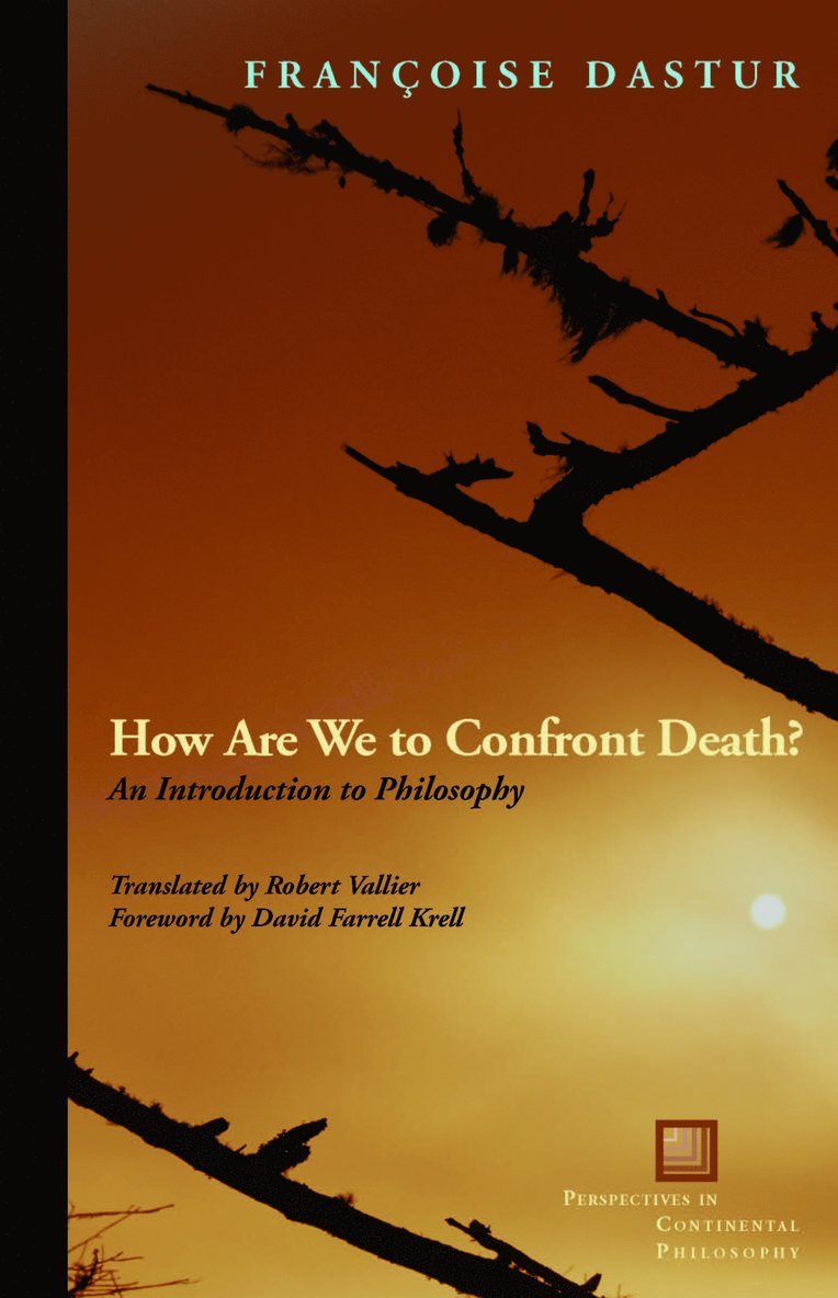 Françoise Dastur, Francoise Dastur - How Are We to Confront Death?, Häftad