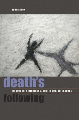John Limon - Death's Following, Inbunden