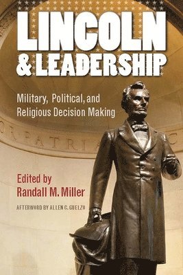 Lincoln and Leadership 1