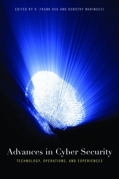 D. Frank Hsu, Dorothy Marinucci - Advances in Cyber Security, Häftad