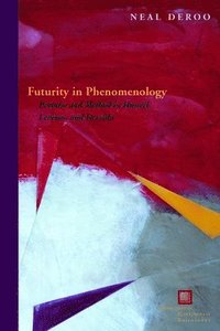 bokomslag Futurity in Phenomenology