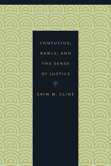 bokomslag Confucius, Rawls, and the Sense of Justice