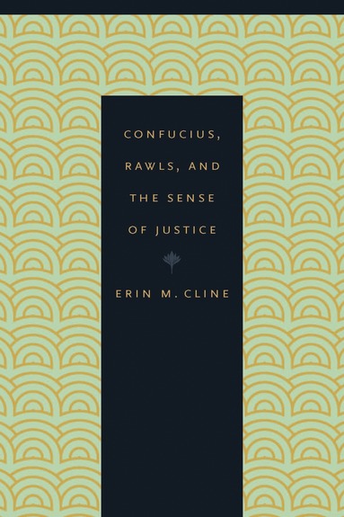 bokomslag Confucius, Rawls, and the Sense of Justice