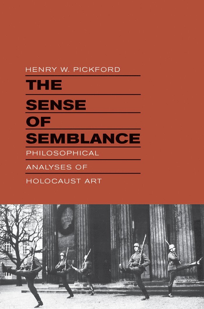 Henry W. Pickford, Henry W Pickford - Sense of Semblance, Inbunden