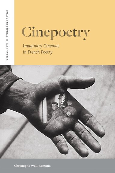 Christophe Wall-Romana - Cinepoetry, Inbunden