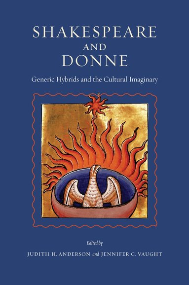 Judith H. Anderson, Jennifer C. Vaught - Shakespeare and Donne, Inbunden